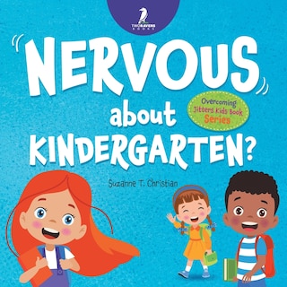 Front cover_Nervous About Kindergarten?