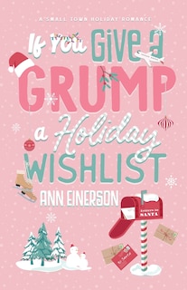 Front cover_If You Give A Grump A Holiday Wishlist