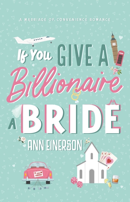 Front cover_If You Give A Billionaire A Bride