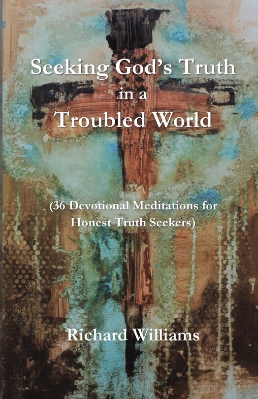 Couverture_Seeking God's Truth in a Troubled World