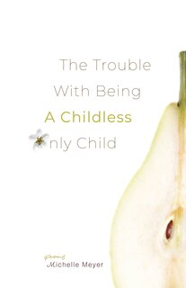 Couverture_The Trouble with Being a Childless Only Child