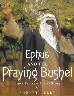 Front cover_Ephus and the Praying Bushel