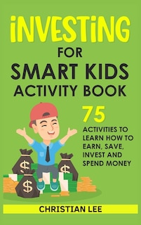 Front cover_Investing for Smart Kids Activity Book
