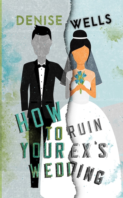 Front cover_How To Ruin Your Ex's Wedding