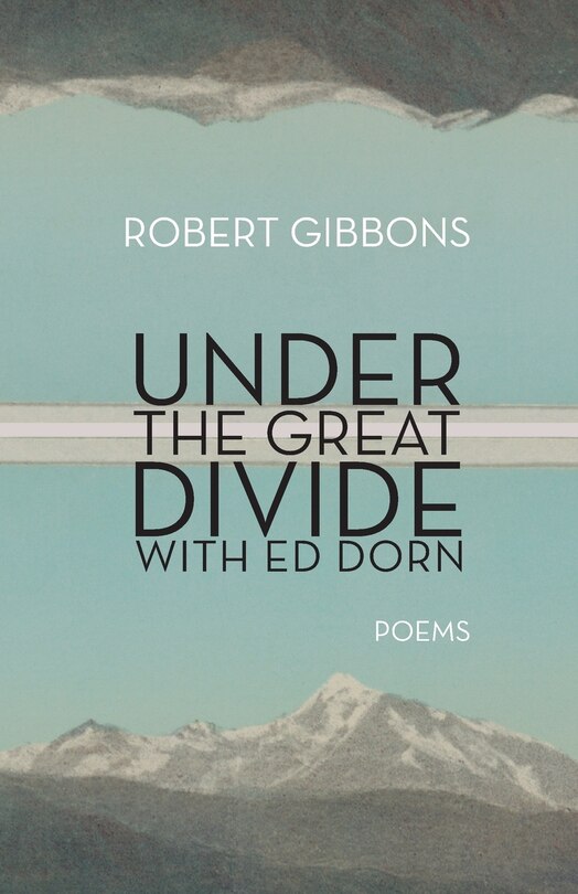 Front cover_Under the Great Divide with Ed Dorn