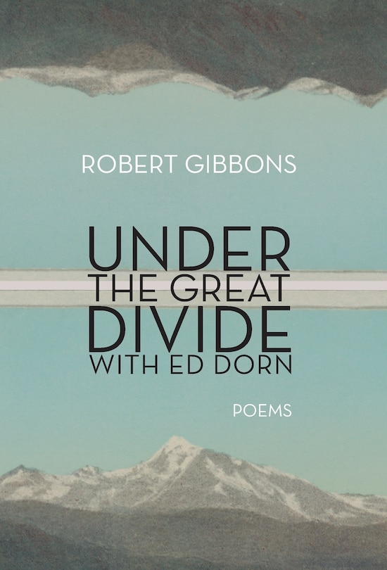 Front cover_Under the Great Divide with Ed Dorn