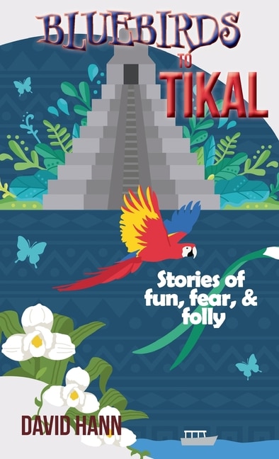 Couverture_Bluebirds to Tikal
