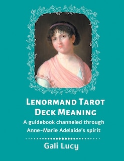 Front cover_Lenormand Tarot Deck Meaning
