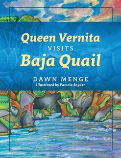 Front cover_Queen Vernita Visits Baja Quail
