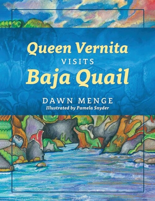 Front cover_Queen Vernita Visits Baja Quail