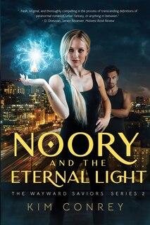 Couverture_Noory and the Eternal Light (The Wayward Saviors, Book Two)
