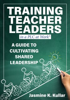 Front cover_Training Teacher Leaders in a PLC at Work®