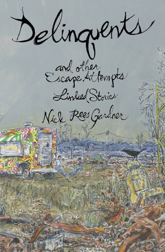 Couverture_Delinquents and Other Escape Attempts