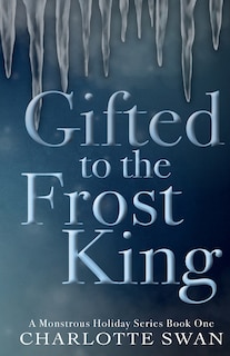 Front cover_Gifted to the Frost King