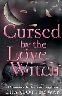 Front cover_Cursed by the Love Witch