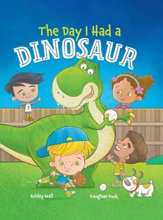 Front cover_The Day I Had a Dinosaur