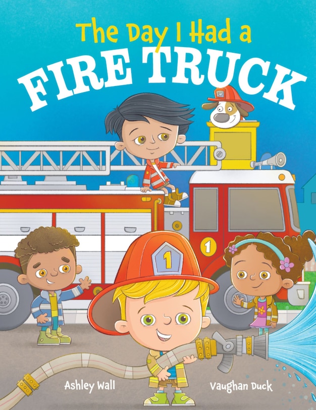 Front cover_The Day I Had a Fire Truck