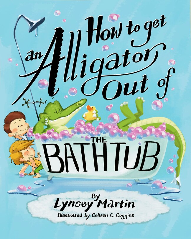 Couverture_How to Get an Alligator Out of the Bathtub