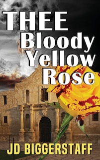 Front cover_Thee Bloody Yellow Rose