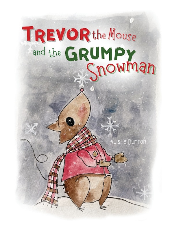 Front cover_Trevor the Mouse and the Grumpy Snowman