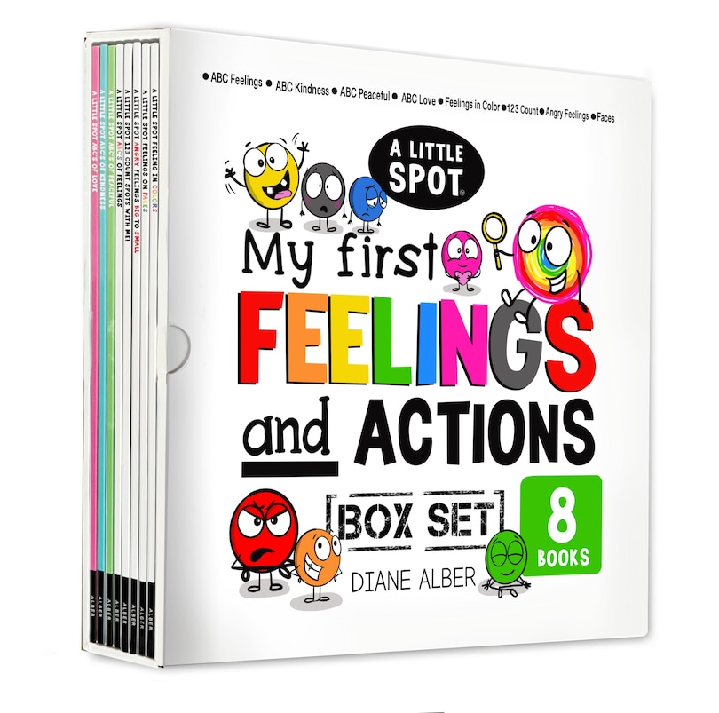 Front cover_A Little SPOT My First (Toddler, Preschool and Kindergarten) Feelings and Actions Box Set (ABCs of Feelings, ABCs of Kindness, ABCs of Peaceful, ABCs ... in Colors, 123 Count SPOTS, Angry Feelings)