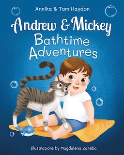 Front cover_Bath Time Adventures of Andrew the Baby and Mickey the Cat