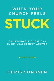 Front cover_When your Church Feels Stuck - Study Guide