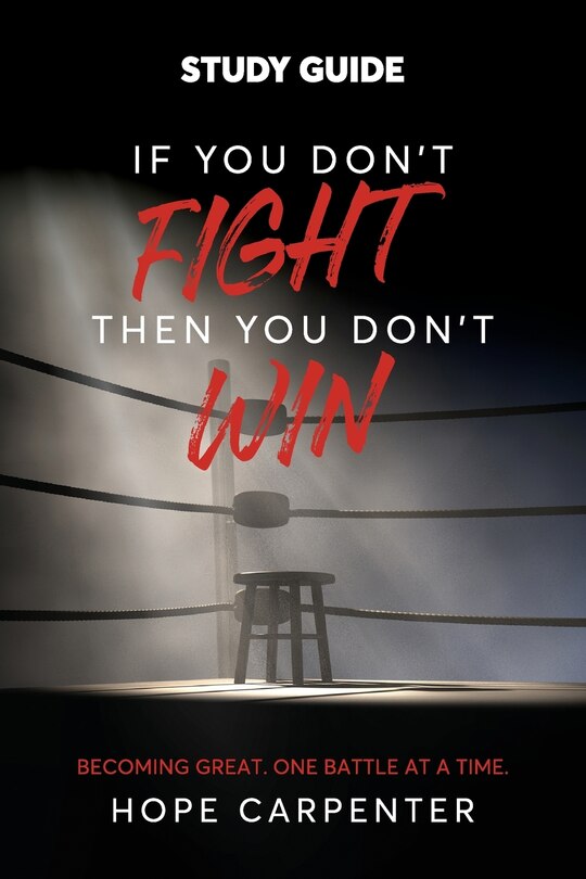 Front cover_If You Don't Fight Then You Don't Win Study Guide