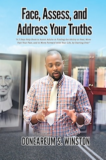 Front cover_Face, Assess, and Address Your Truths
