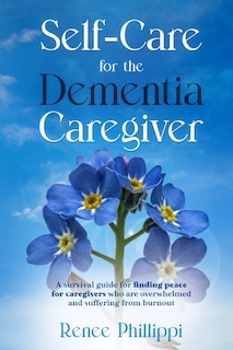 Front cover_Self Care for the Dementia Caregiver