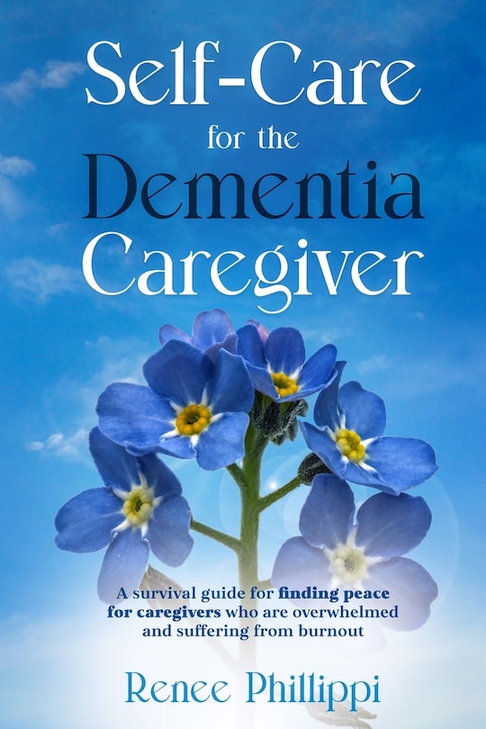 Front cover_Self Care for the Dementia Caregiver