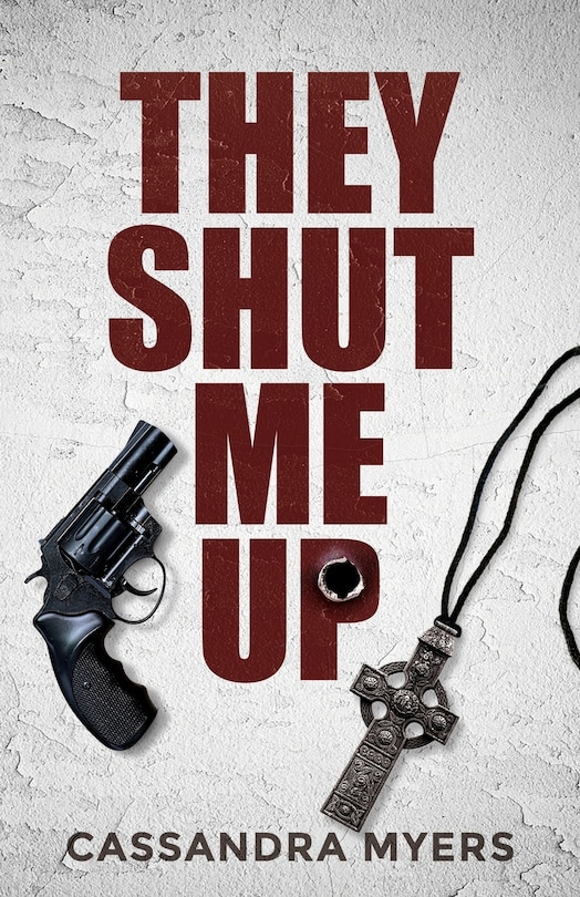 Front cover_They Shut Me Up
