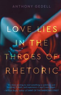 Front cover_Love Lies in the Throes of Rhetoric