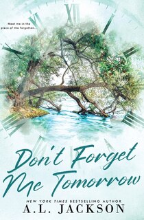 Front cover_Don't Forget Me Tomorrow (Alternate Cover)