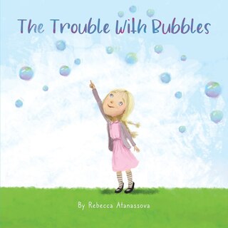 Couverture_The Trouble with Bubbles