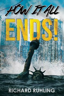 Front cover_How It All Ends!