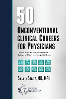Front cover_50 Unconventional Clinical Careers for Physicians
