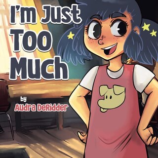 Front cover_I'm Just Too Much