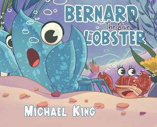 Front cover_Bernard The Blue Lobster