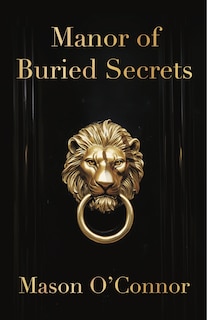 Front cover_Manor of Buried Secrets