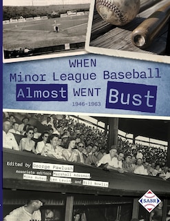 Front cover_When Minor League Baseball Almost Went Bust