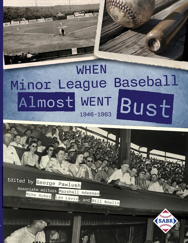 Front cover_When Minor League Baseball Almost Went Bust