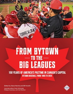 Front cover_From Bytown to the Big Leagues