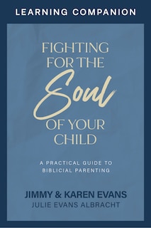 Front cover_Fighting for the Soul of Your Child Learning Companion