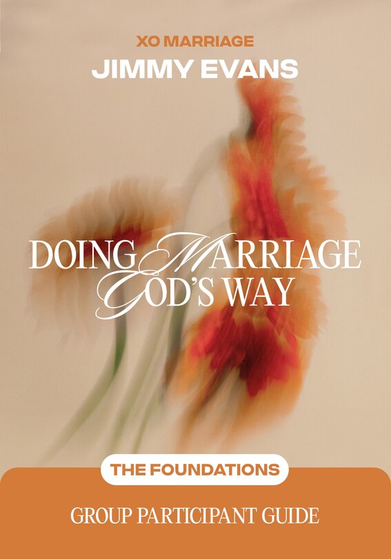 Couverture_Doing Marriage God's Way The Foundations Group Participant Guide