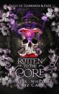 Front cover_Rotten to the Core