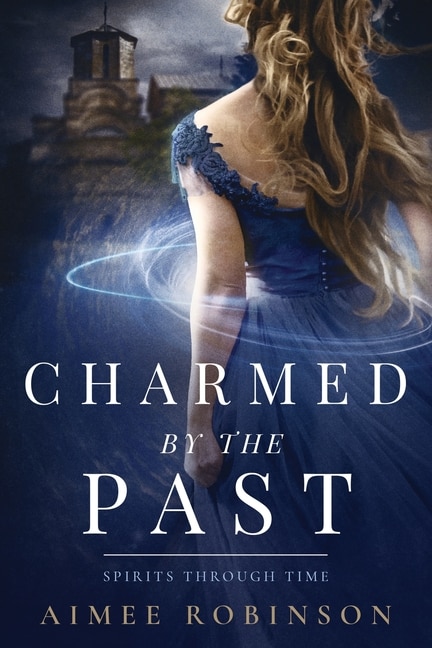 Front cover_Charmed by the Past