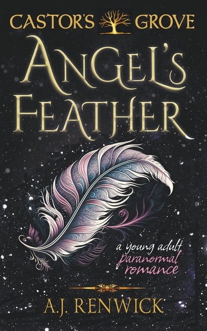 Front cover_Angel's Feather (A Castor's Grove Young Adult Paranormal Romance)