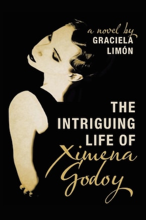 The Intriguing Life of Ximena Godoy