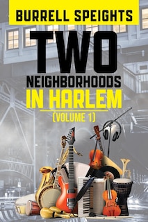 Front cover_Two Neighborhoods in Harlem